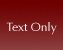 Text Only